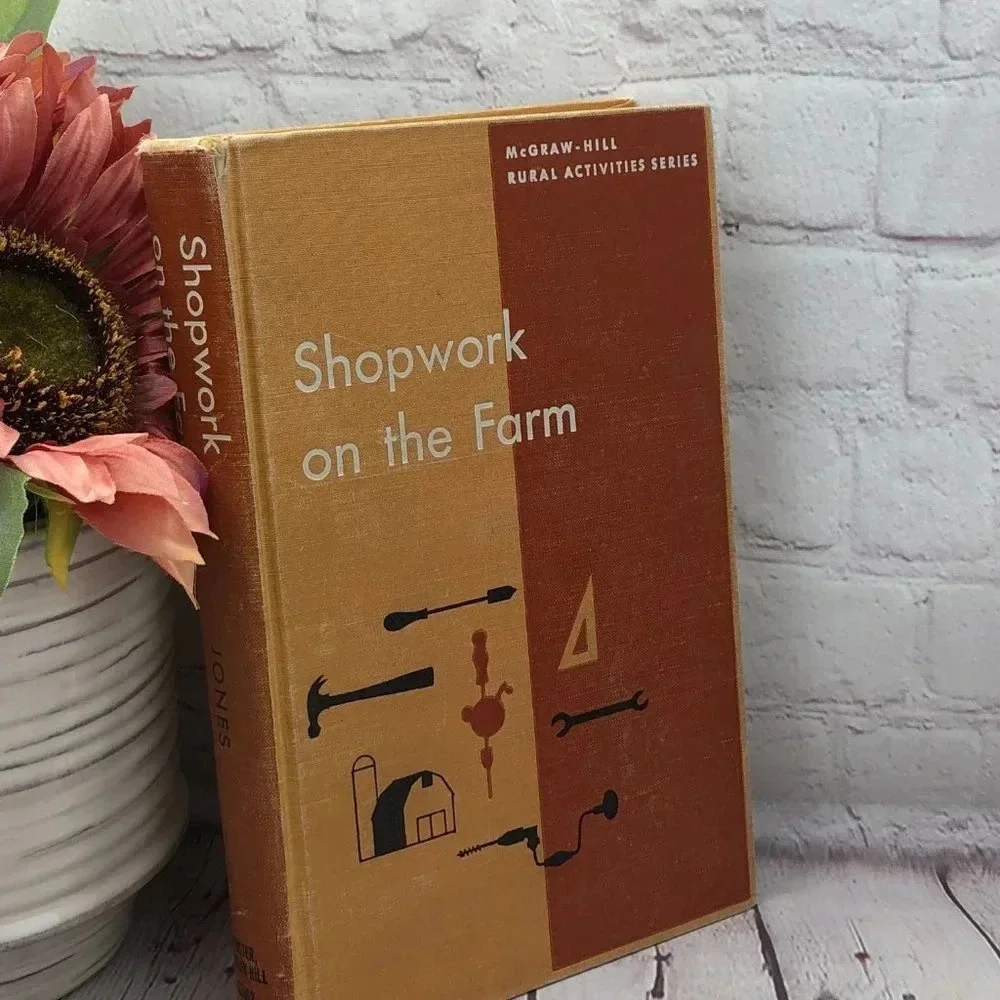 vtg textbook 1955 Shopwork on the Farm ranch homestead country collectible FFA